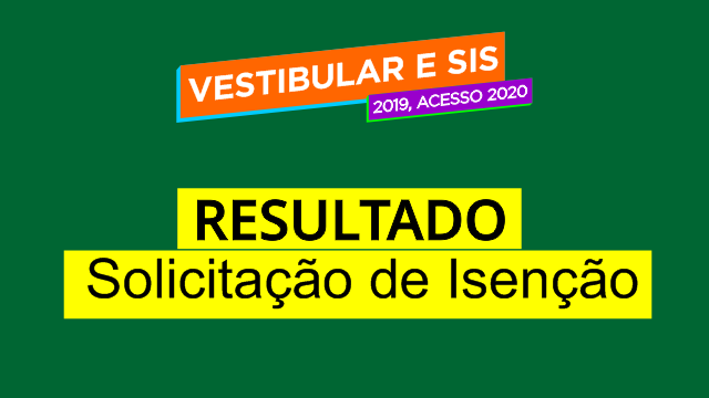 UEA divulga lista de isenção da taxa de inscrição do Vestibular e SIS 2019, acesso 2020