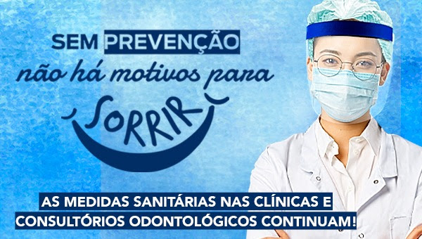 Covid-19: Clínicas odontológicas e pacientes devem seguir recomendações para evitar contaminação
