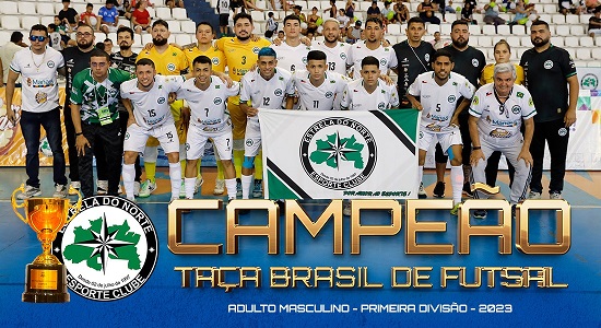 50ª edição da Taça Brasil de Futsal em Manaus termina com título invicto e inédito do anfitrião Estrela do Norte